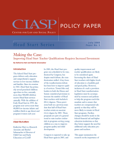 P O L I C Y   PA P... H e a d   S t a r... Making the Case: Improving Head Start Teacher Qualifications Requires Increased Investment