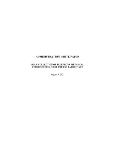 ADMINISTRATION WHITE PAPER  August 9, 2013 BULK COLLECTION OF TELEPHONY METADATA