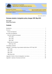 BACKGROUND NOTE Overseas students: immigration policy changes 1997–May 2010 Contents Elsa Koleth