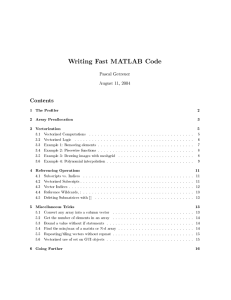 Writing Fast MATLAB Code Contents Pascal Getreuer August 11, 2004