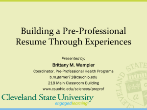 Building a Pre-Professional Resume Through Experiences Brittany M. Wampler