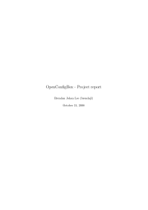 OpenConfigBox - Project report Brendan Johan Lee (brendajl) October 31, 2008