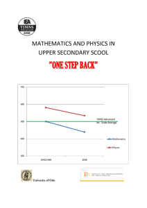 ”ONE STEP BACK”  MATHEMATICS AND PHYSICS IN UPPER SECONDARY SCOOL