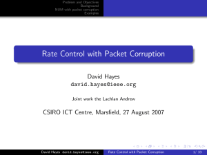 Rate Control with Packet Corruption David Hayes
