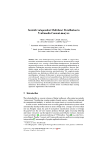 Scalable Independent Multi-level Distribution in Multimedia Content Analysis Viktor S. Wold Eide