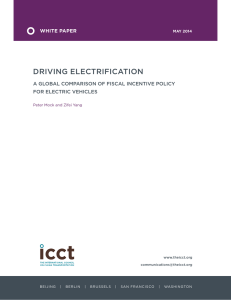 DRIVING ELECTRIFICATION WHITE PAPER A GLOBAL COMPARISON OF FISCAL INCENTIVE POLICY