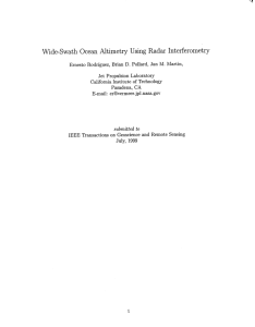 Wide-Swath  Ocean Altimetry Using  Radar  Interferometry D. M.