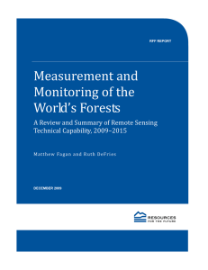 Measurement and  Monitoring of the   World’s Forests  A Review and Summary of Remote Sensing 