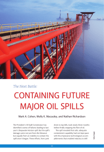 coNtAINING futuRe MAJoR oIL sPILLs The Next Battle: