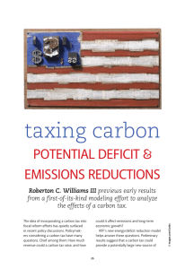 taxing carbon PoteNtiAL Deficit &amp; eMissioNs ReDuctioNs Roberton C. Williams III