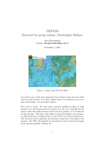 GEF3450 Exercises for group session: Geostrophic Balance Ada Gjermundsen E-mail: