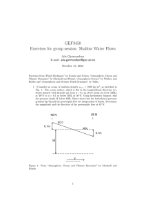 GEF3450 Exercises for group session: Shallow Water Flows Ada Gjermundsen E-mail: