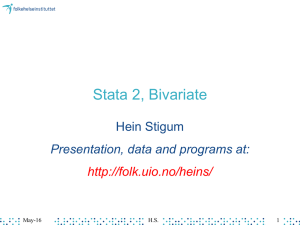 Stata 2, Bivariate Hein Stigum Presentation, data and programs at: