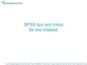 SPSS tips and tricks for the initiated