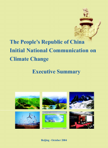 The People’s Republic of China Initial National Communication on Climate Change Executive Summary