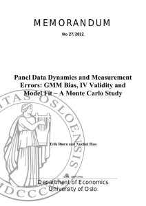 MEMORANDUM  Panel Data Dynamics and Measurement Errors: GMM Bias, IV Validity and