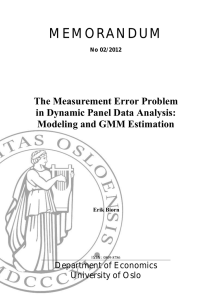MEMORANDUM The Measurement Error Problem in Dynamic Panel Data Analysis: