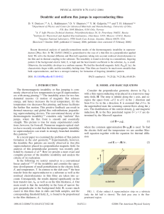 Dendritic and uniform flux jumps in superconducting films * D. V. Denisov,