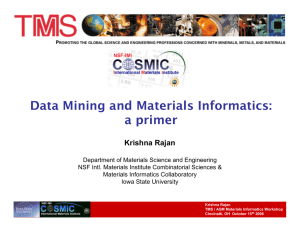 Data Mining and Materials Informatics: a primer  Krishna Rajan