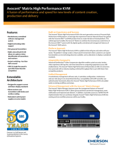 Avocent Matrix High Performance KVM production and delivery