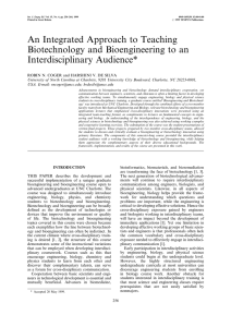 An Integrated Approach to Teaching Biotechnology and Bioengineering to an Interdisciplinary Audience*