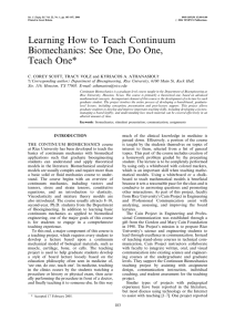 Learning How to Teach Continuum Biomechanics: See One, Do One, Teach One*