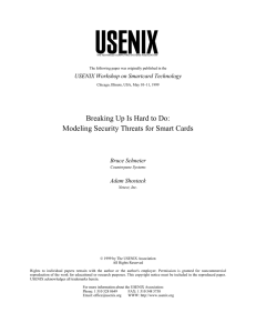 Breaking Up Is Hard to Do: USENIX Workshop on Smartcard Technology