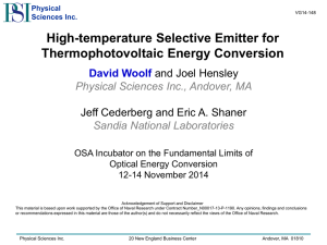 High-temperature Selective Emitter for Thermophotovoltaic Energy Conversion David Woolf and Joel Hensley