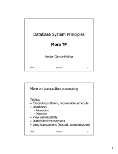 Database System Principles More TP More on transaction processing