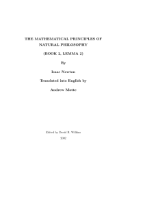THE MATHEMATICAL PRINCIPLES OF NATURAL PHILOSOPHY (BOOK 2, LEMMA 2) By