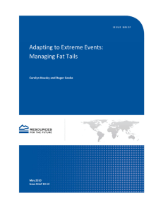 Adapting to Extreme Events:  Managing Fat Tails    Carolyn Kousky and Roger Cooke 