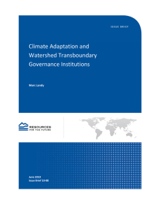 Climate Adaptation and   Watershed Transboundary  Governance Institutions   