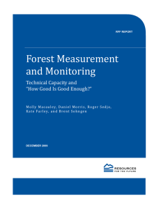 Forest Measurement   and Monitoring   Technical Capacity and   “How Good Is Good Enough?” 