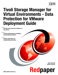 Tivoli Storage Manager for Virtual Environments - Data Protection for VMware Deployment Guide