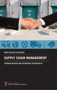 SUPPLY CHAIN MANAGEMENT PARTNERSHIP OPPORTUNITIES (CONTINUED) RAWLS COLLEGE OF BUSINESS