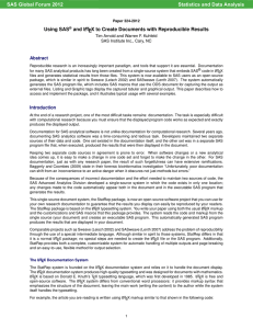 Using SAS and L TEX to Create Documents with Reproducible Results Abstract