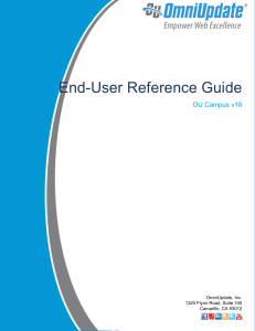 End-User Reference Guide OU Campus v10 OmniUpdate, Inc. 1320 Flynn Road, Suite 100
