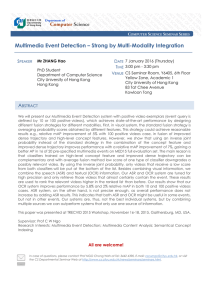Multimedia Event Detection – Strong by Multi-Modality Integration  S D