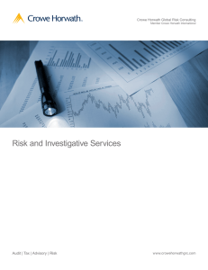 Risk and Investigative Services Audit | Tax | Advisory | Risk www.crowehorwathgrc.com
