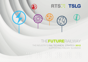 THE RAILWAY FUTURE THE INDUSTRY’S