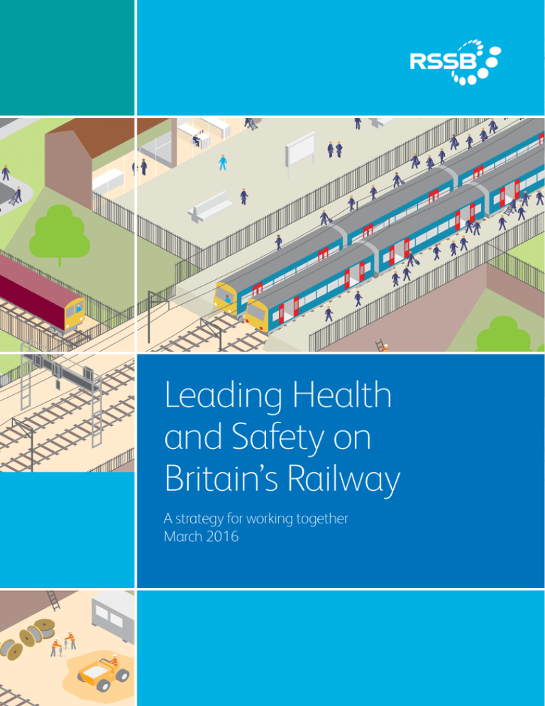 Leading Health And Safety On Britain s Railway Leading Health And Safety On Britain s Railway