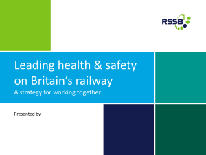 Leading health &amp; safety on Britain’s railway A strategy for working together