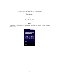 Dynamic Documents with R and knitr Summary RK December 5, 2013