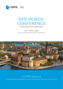 ISPE NORDIC CONFERENCE EU GMP Annex 15 STOCKHOLM, SWEDEN