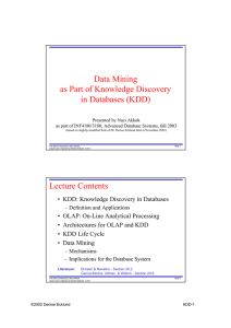 Data Mining as Part of Knowledge Discovery in Databases (KDD) Lecture Contents