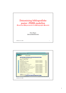 Datamining bibliografiske poster -FRBR-modellen 1 F