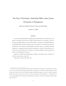 The Fear of Exclusion: Individual E¤ort when Group Formation is Endogenous