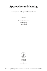 Approaches to Meaning Composition, Values, and Interpretation Daniel Gutzmann Jan Köpping