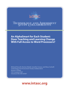 Technology and Assessment Study Collaborative An AlphaSmart for Each Student: