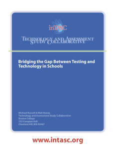Technology and Assessment Study Collaborative Bridging the Gap Between Testing and